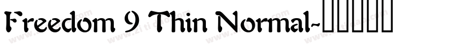 Freedom 9 Thin Normal字体转换